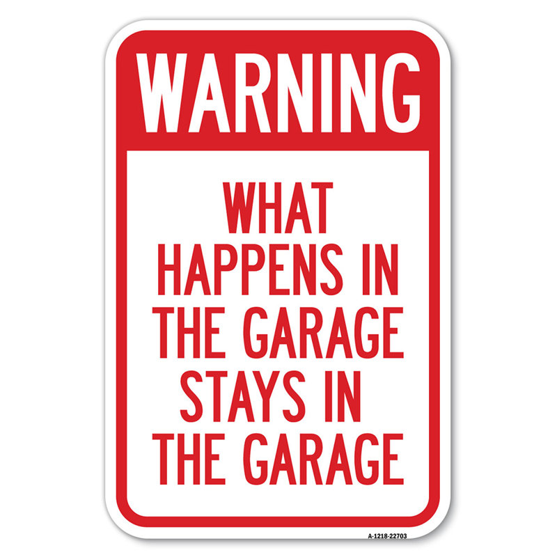 SignMission What Happens In The Garage Stays In The Garage/22703 | Wayfair